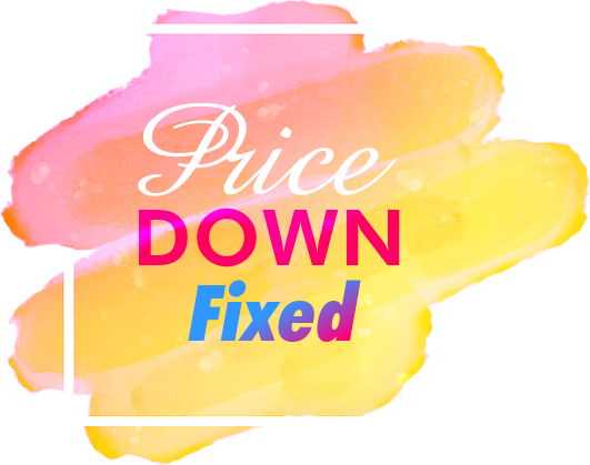 Price DOWN Fixed